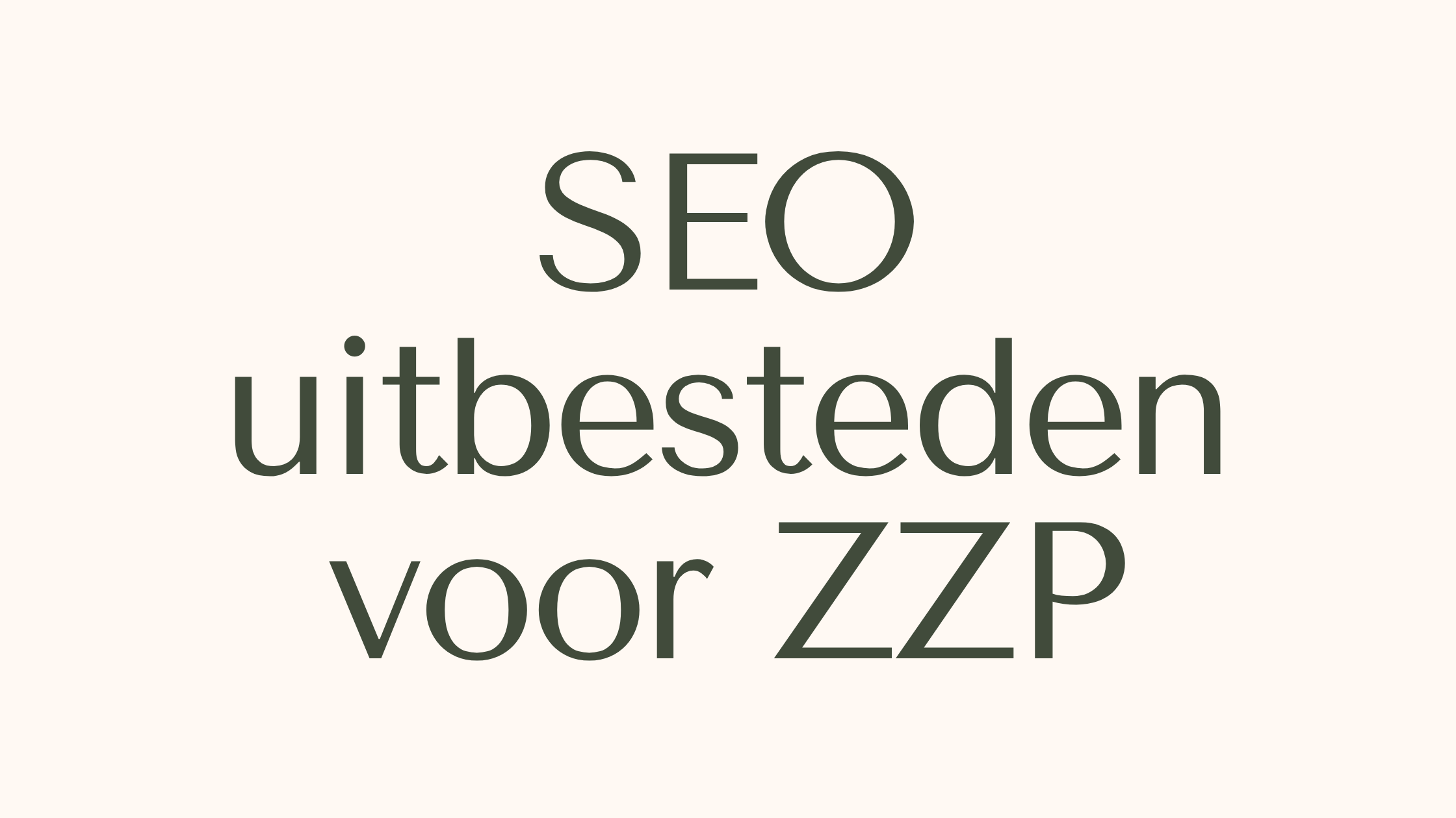 SEO uitbesteden ZZP